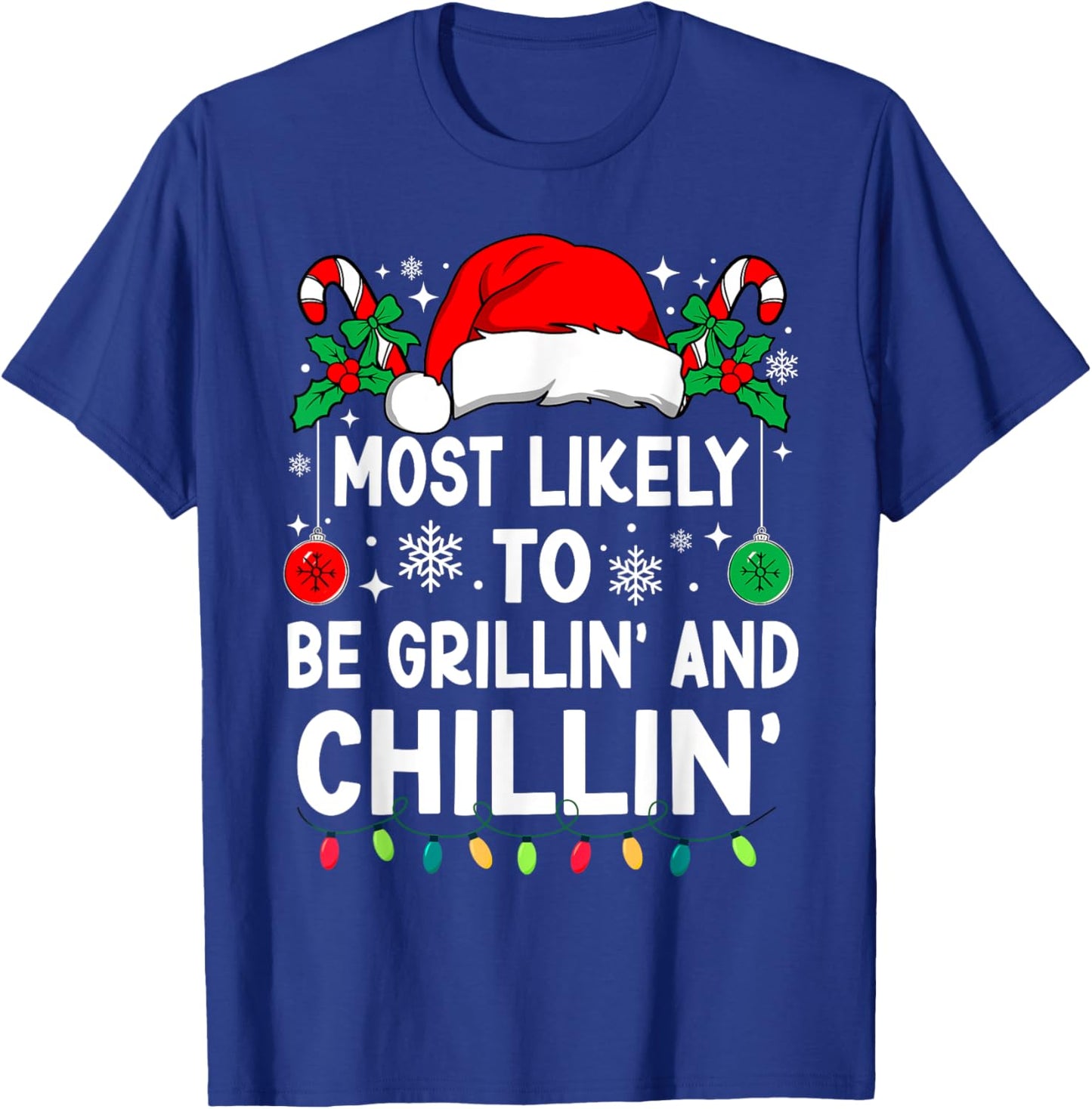 Most Likely To Be Grillin' And Chillin' Christmas Matching T-Shirt - T-Shirt | Royal