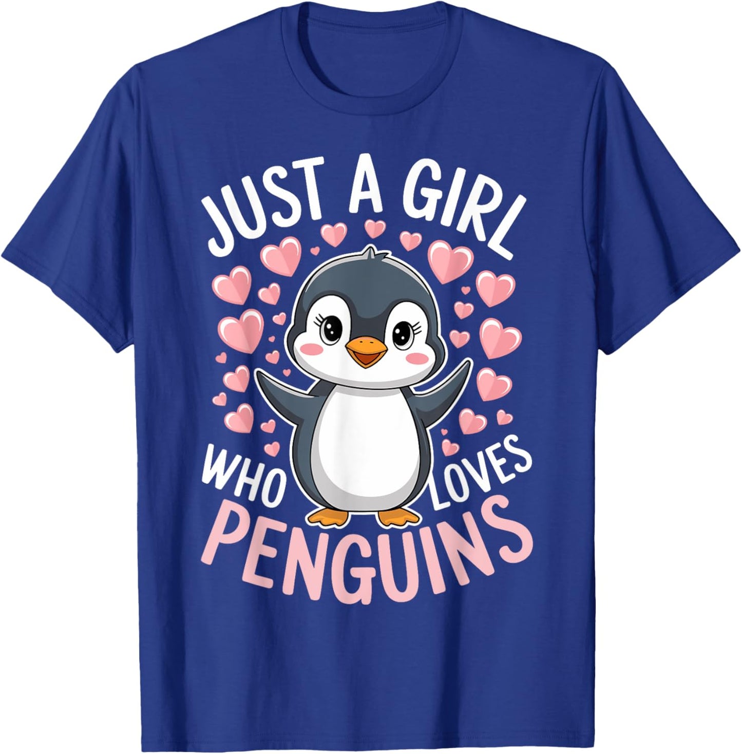 Penguins Animal Just A Girl Who Loves Penguin T-Shirt - T-Shirt | Royal