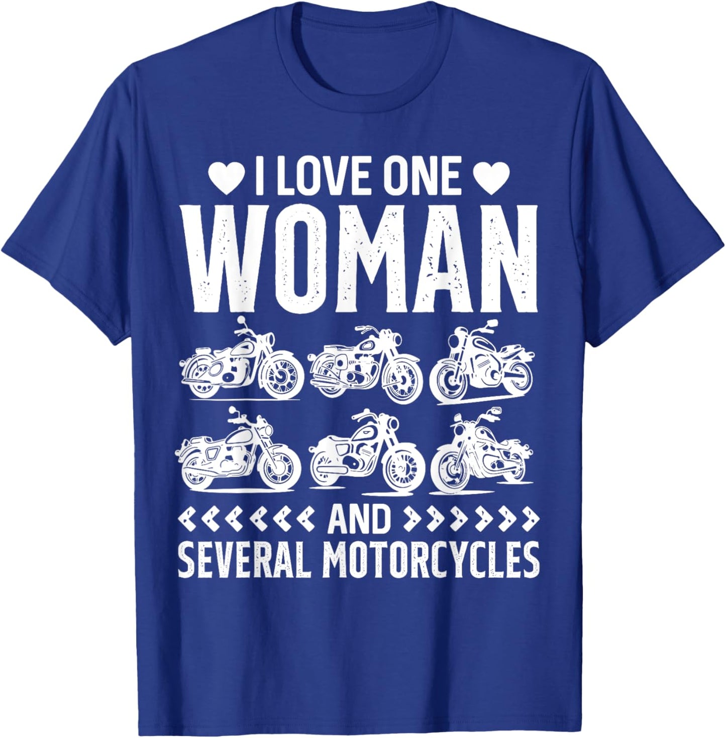 Bike Riding I Love One Woman And Several Motorcycles Rider T-Shirt - T-Shirt | Royal