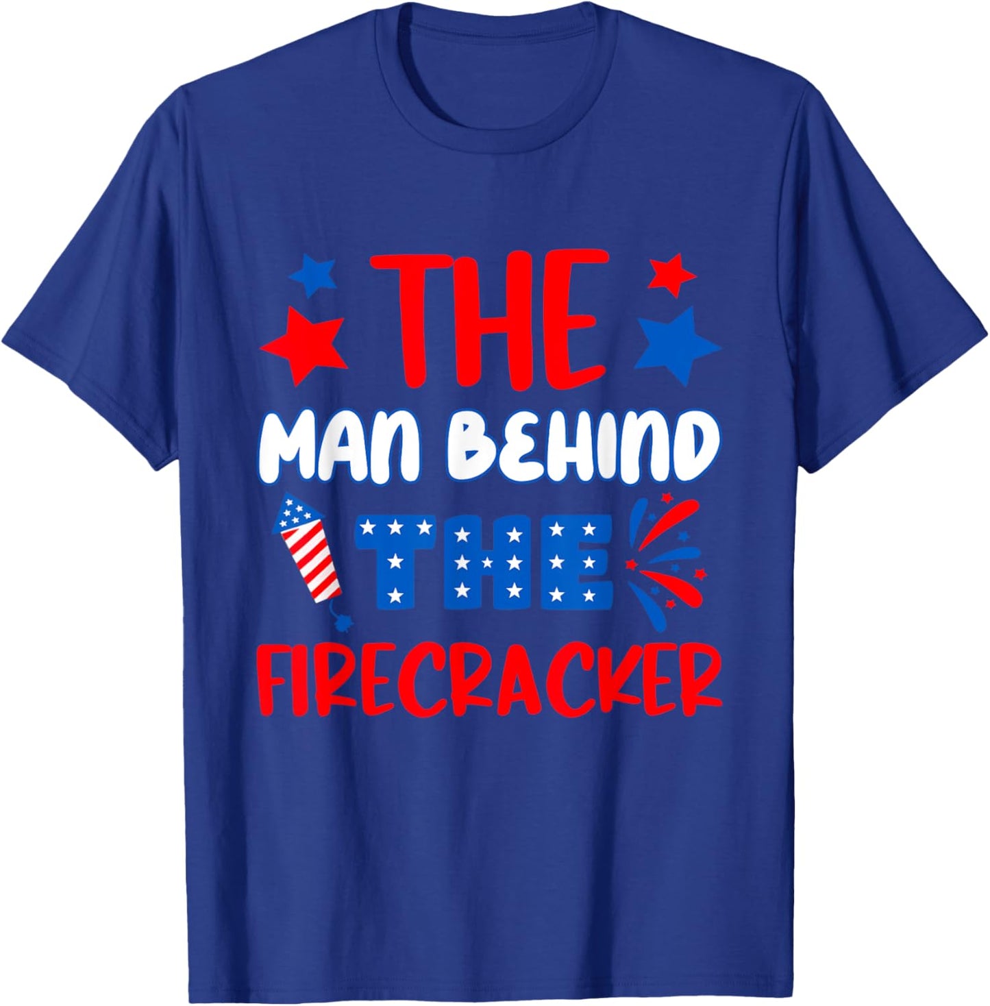 Funny 4th of July Pregnancy The Man Behind The Firecracker T-Shirt - T-Shirt | Royal