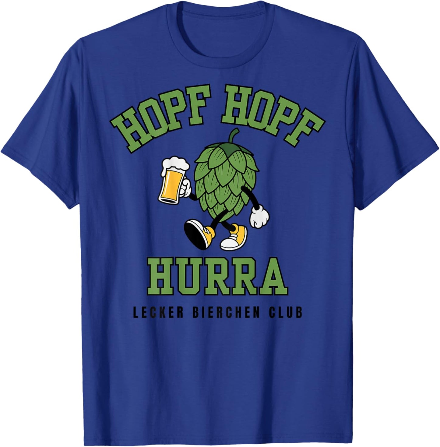 Hopf Hopf Hurra Lecker Bierchen Club Hopfen Malle Backprint T-Shirt - T-Shirt | Royal
