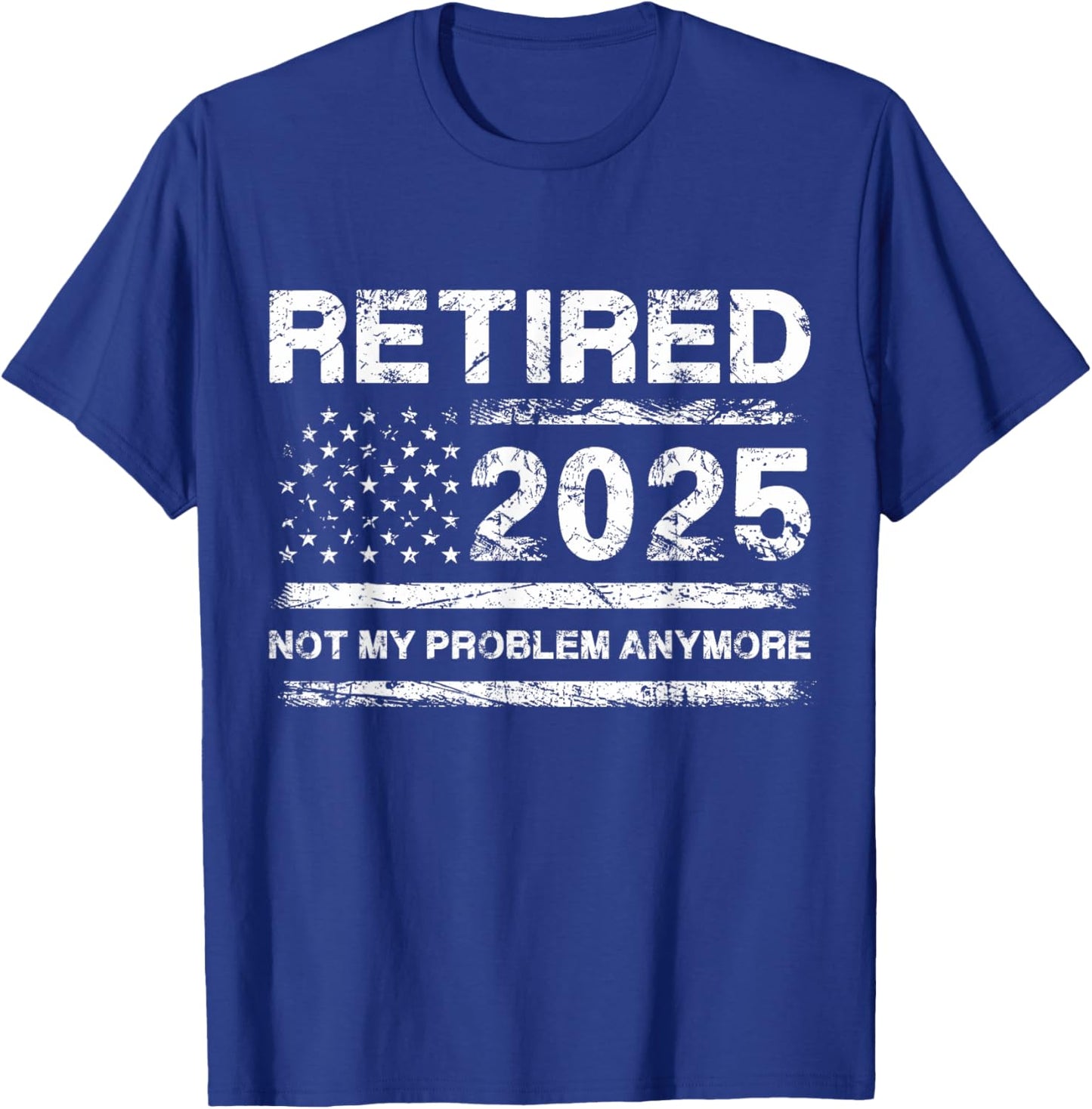 Cool 2025 Retirement Funny Retired Design Gag Men Women T-Shirt - T-Shirt | Royal