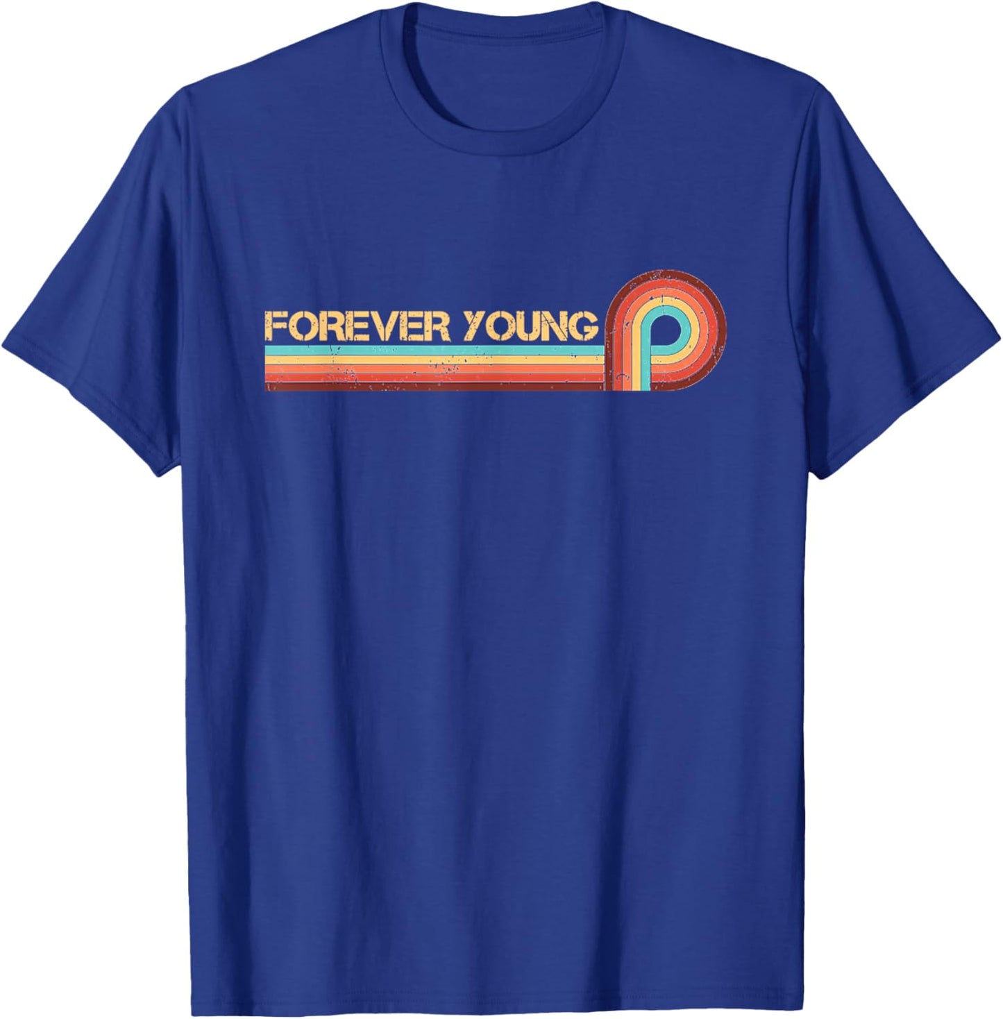 Vintage Retro Stripes Funny Saying Forever Young T-Shirt - T-Shirt | Royal