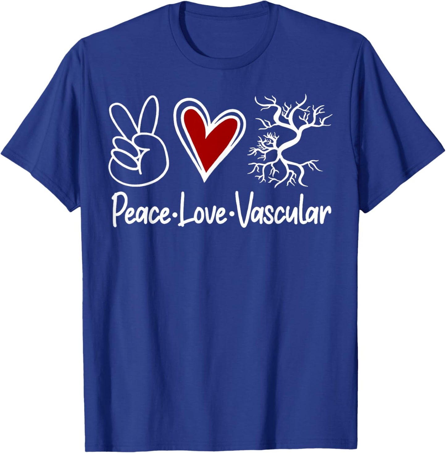 Peace Love Vascular Vascular Nurse Vascular Technologist T-Shirt - T-Shirt | Royal