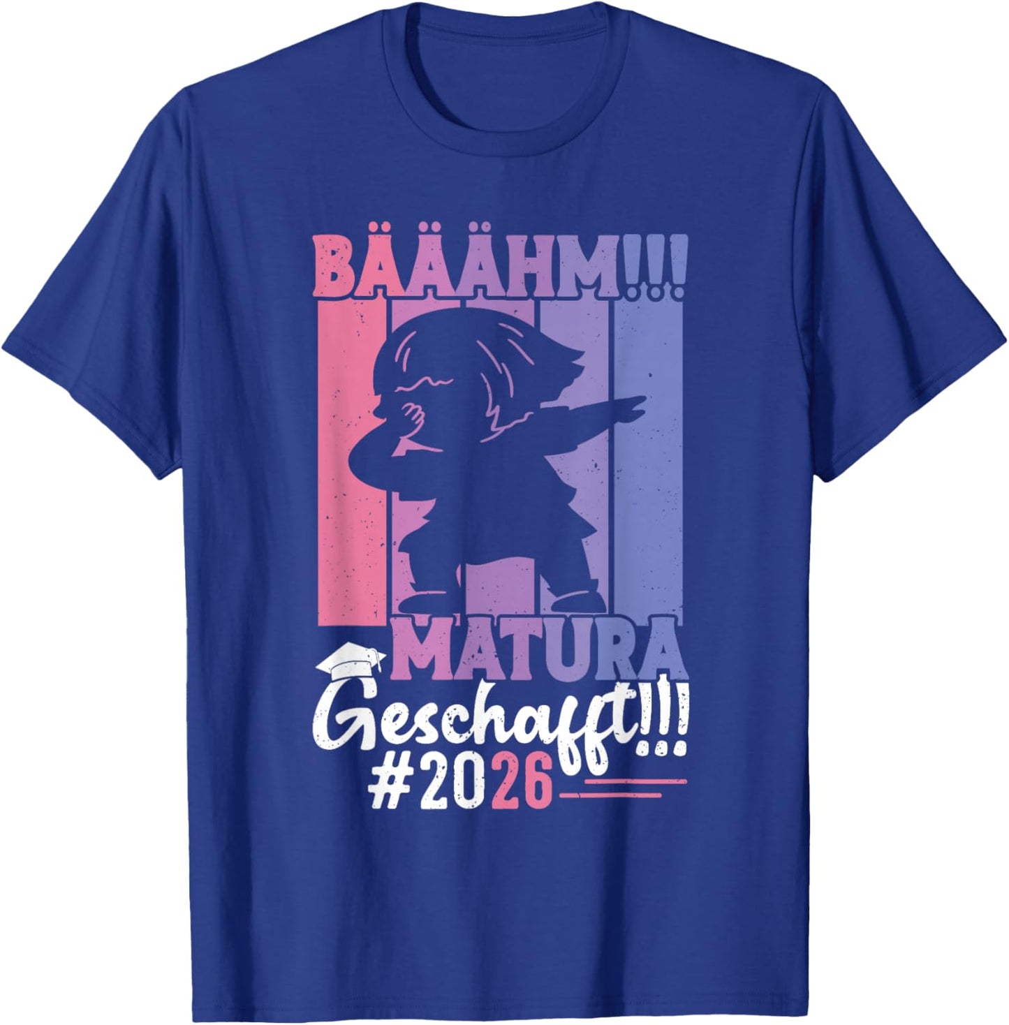 Maturantin BÄÄÄHM MATURA GESCHAFFT 2026 Lustig Maturantinnen T-Shirt - T-Shirt | Royal