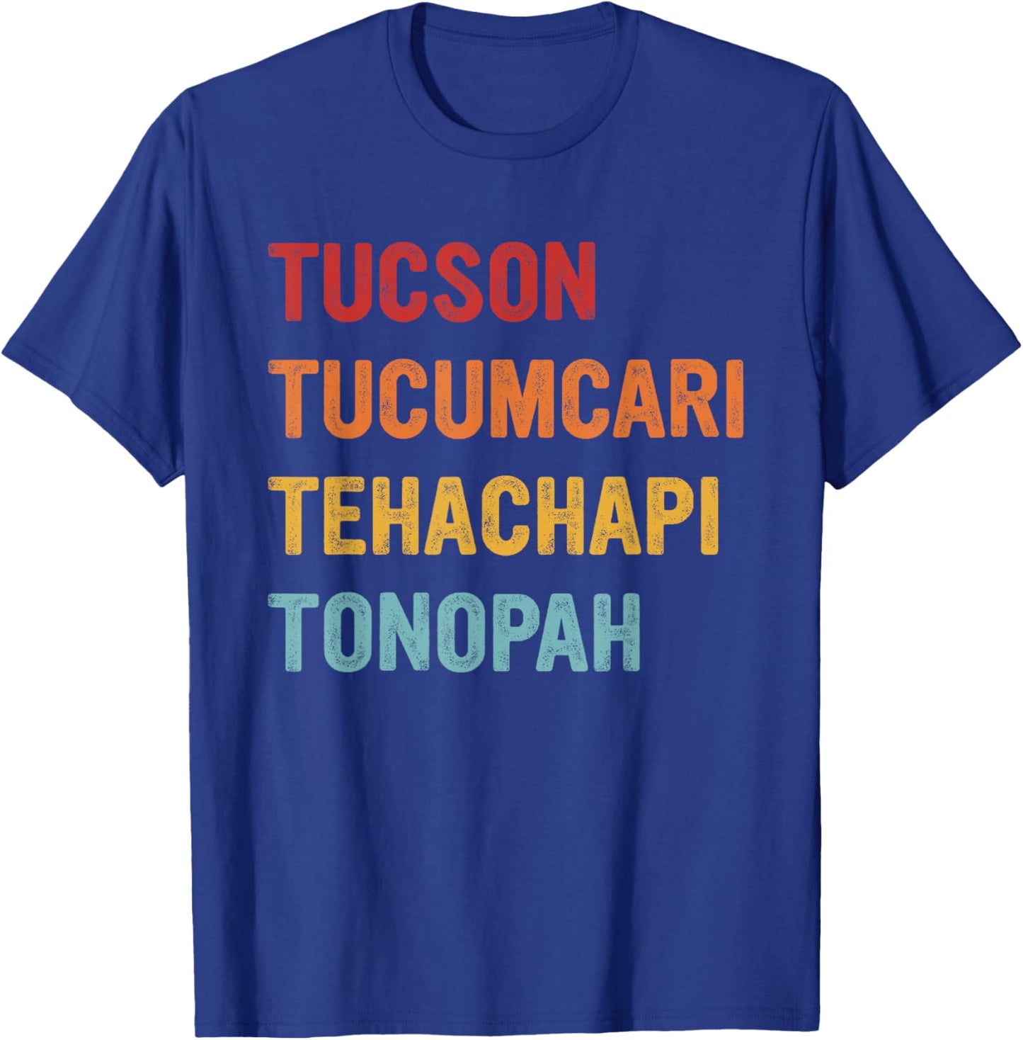 Tucson Tucumcari Tehachapi Tonopah Retro Americana Travel T-Shirt - T-Shirt | Royal