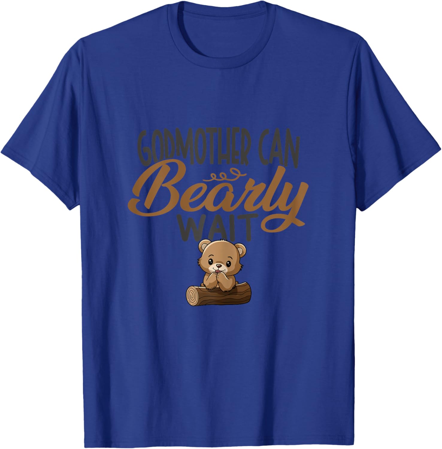 Godmother Can Bearly Wait Baby Shower T-Shirt - T-Shirt | Royal