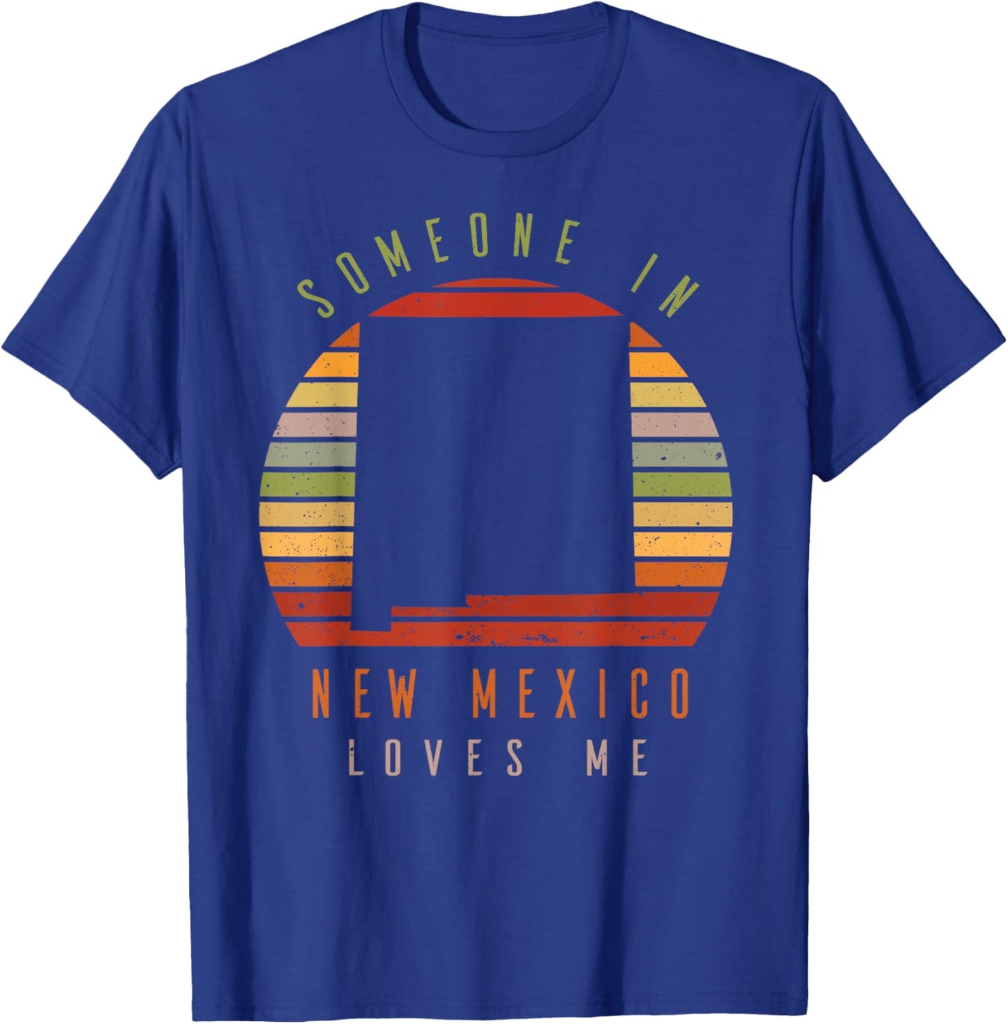 Someone In New Mexico Loves Me Vintage State Retro T-Shirt - T-Shirt | Royal