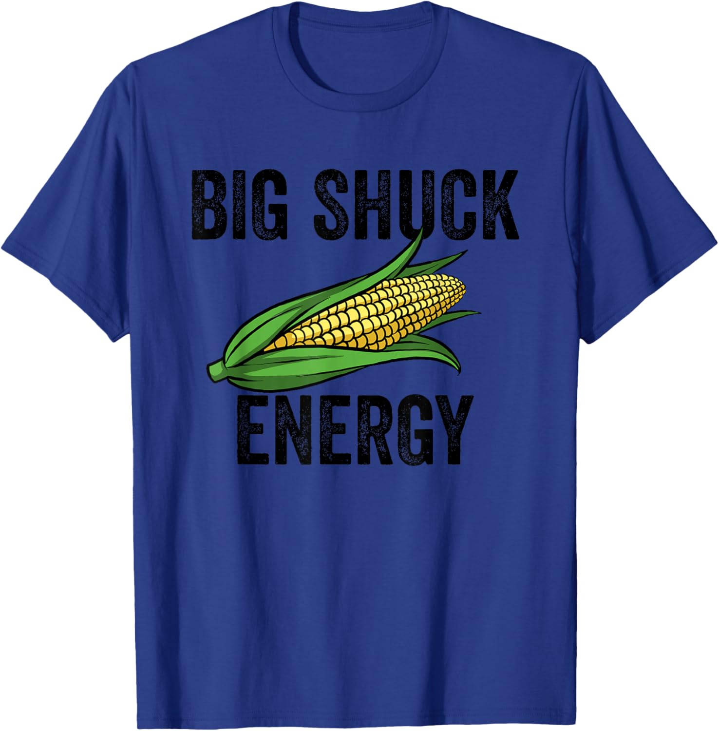 Big Shuck Energy Funny Corn Farmer Big Shuck Energy Corn T-Shirt - T-Shirt | Royal