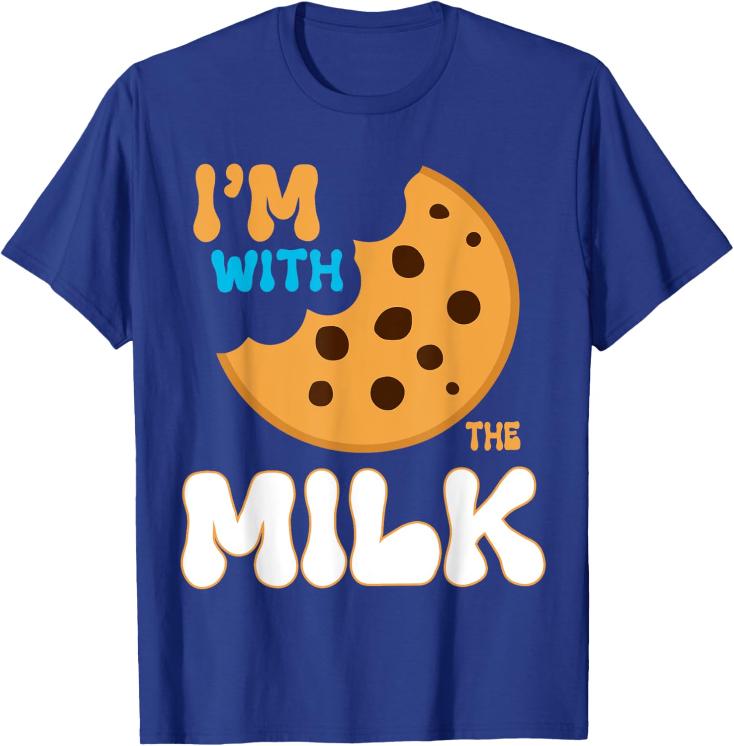 I'm With The Milk and Cookie Matching Couples Friends T-Shirt - T-Shirt | Royal