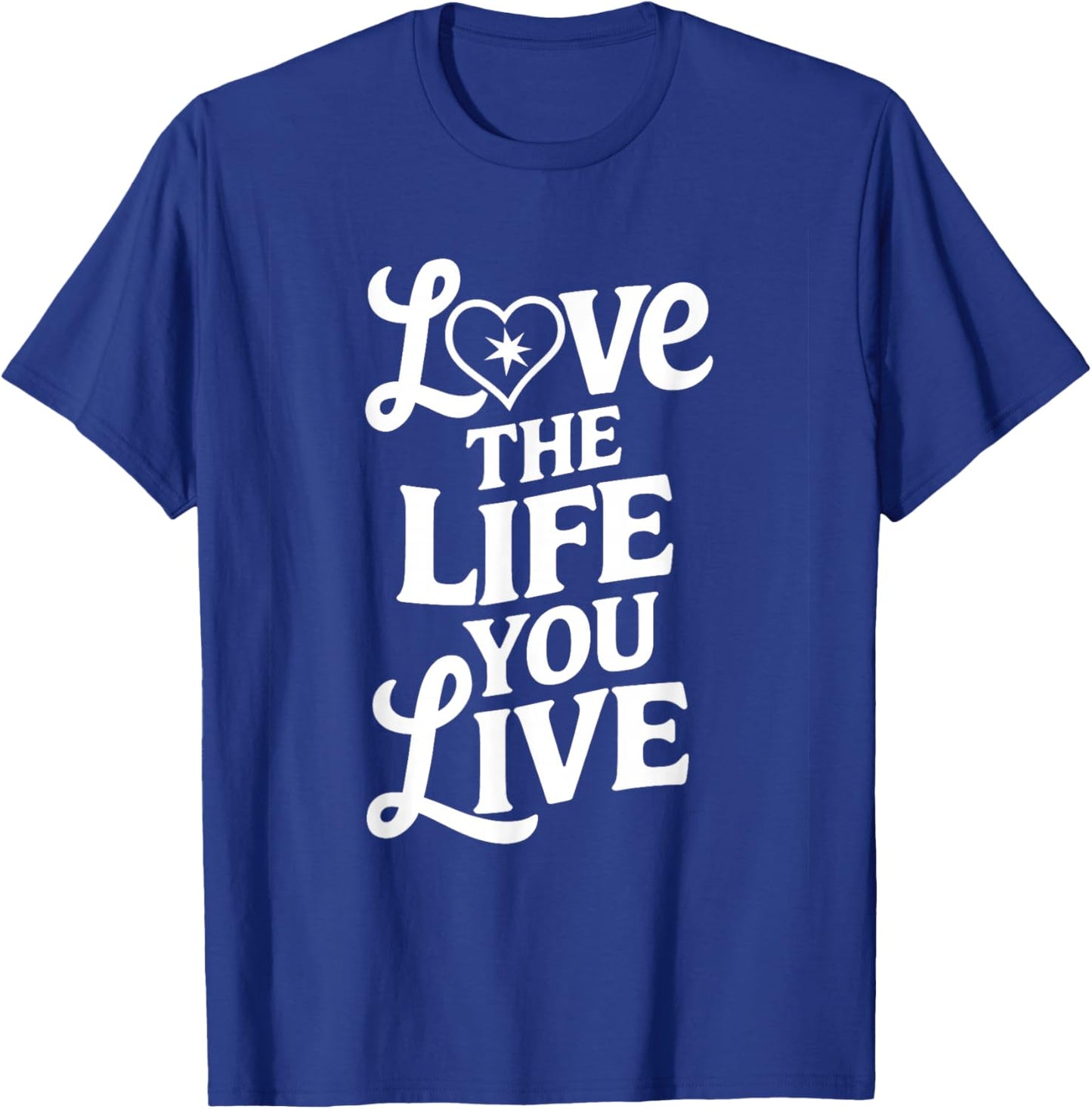 Love Women Life You Live Motivational Men Kids T-Shirt - T-Shirt | Royal