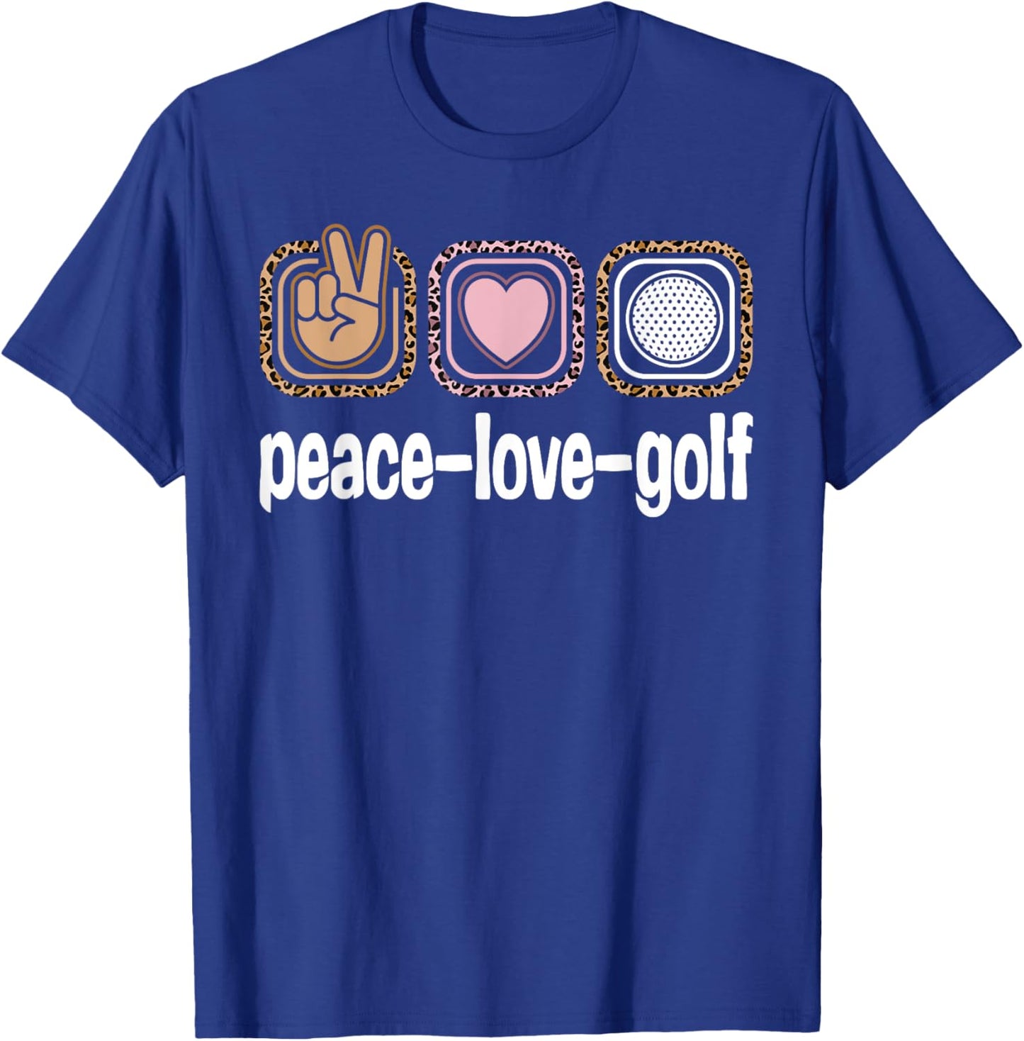 Golf Player Leopard Print Women Girls Kids Peace Love Golf T-Shirt - T-Shirt | Royal