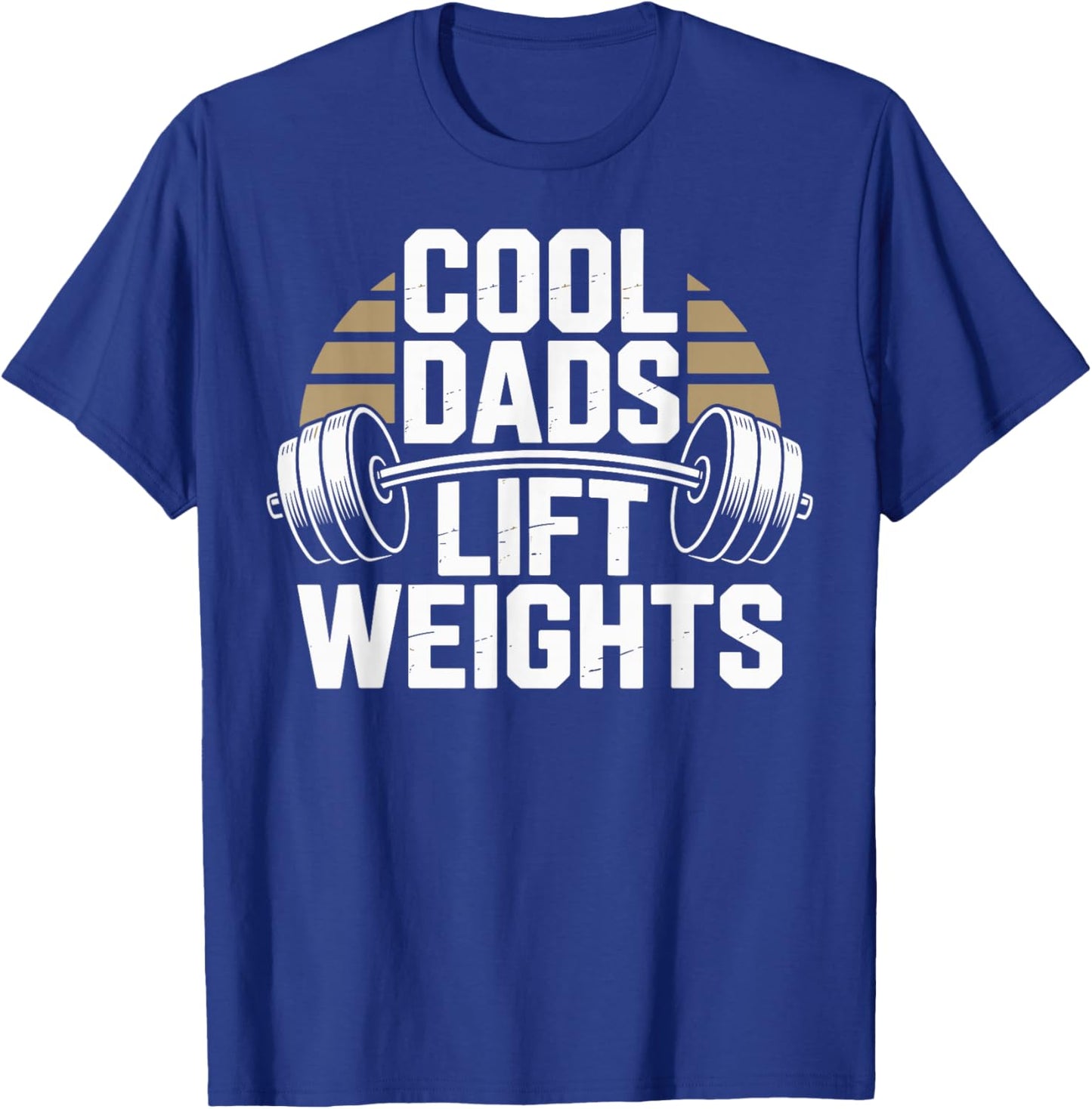 Cool Dads Lift Weights Funny Weightlifting Workout T-Shirt - T-Shirt | Royal