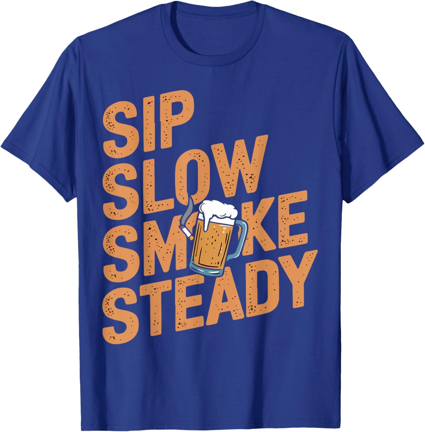 Beer and Cigarette Smoke Steady Funny T-Shirt - T-Shirt | Royal
