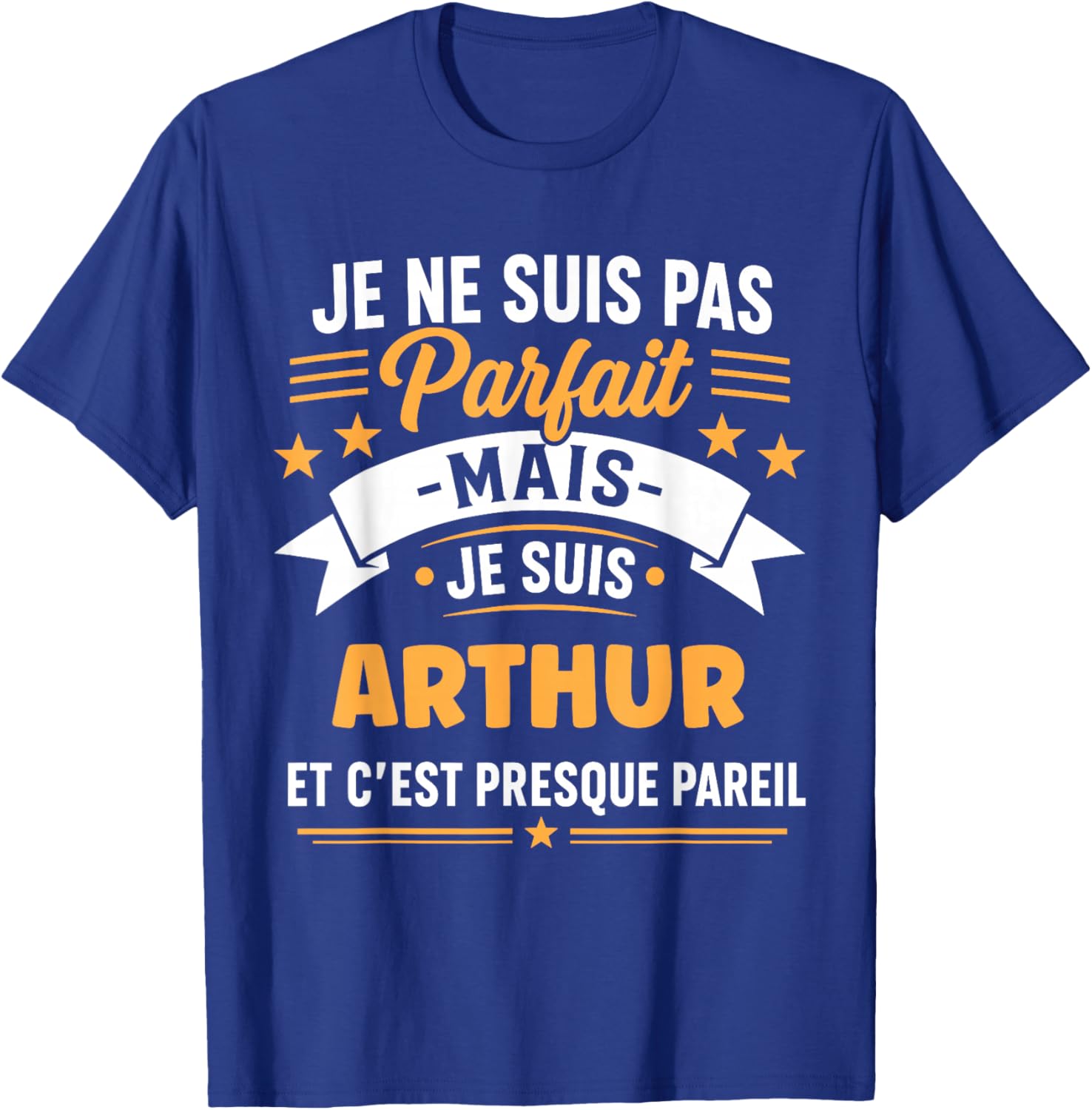 Citation Idée Arthur Rigolo Prénom Humour Je suis Arthur T-Shirt - T-Shirt | Royal
