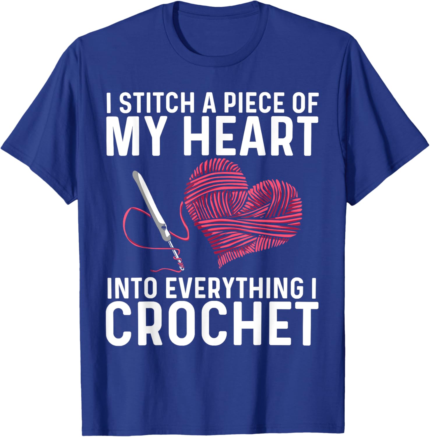 Funny Crochet Design Women Crocheting Crochet Lover T-Shirt - T-Shirt | Royal