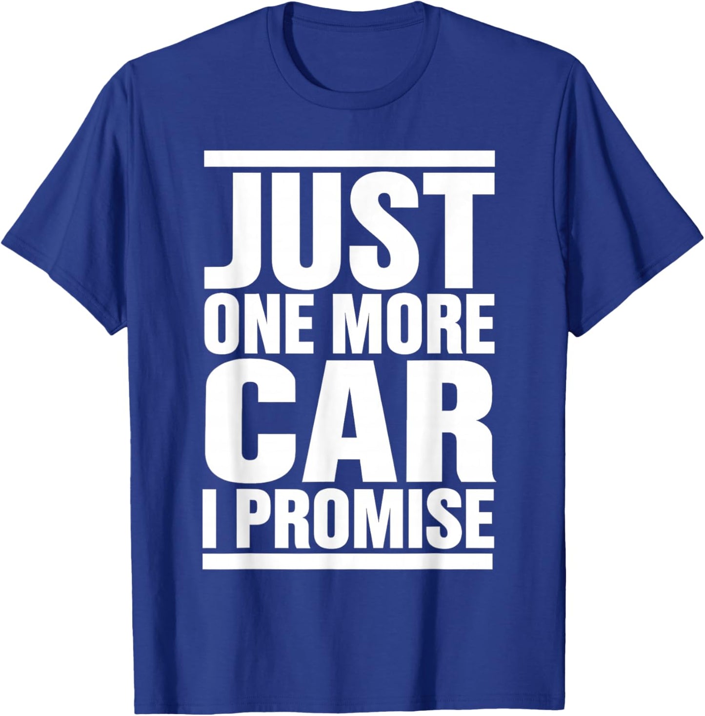 Just One More Car I Promise - Funny fingers crossed in Back T-Shirt - T-Shirt | Royal