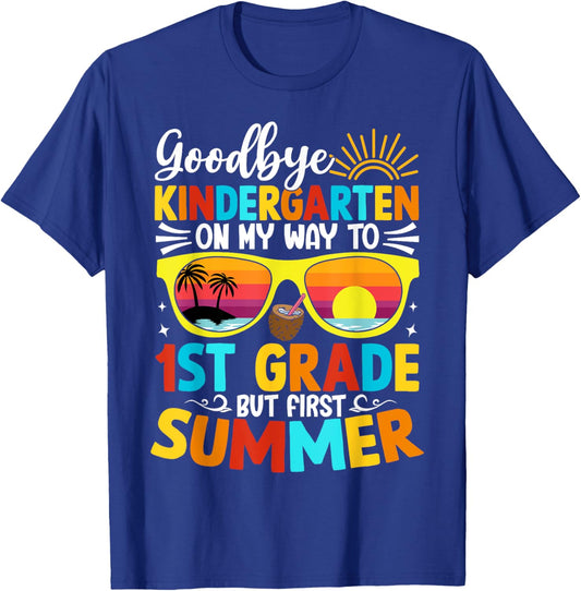 Goodbye Kindergarten Graduation To 1st grade Hello Summer T-Shirt - T-Shirt | Royal