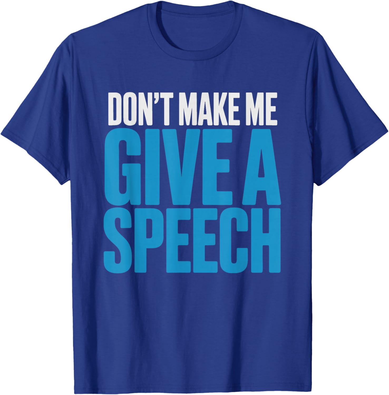 Brother Bride Dont Make Speech Funny Brides Wedding Party T-Shirt - T-Shirt | Royal