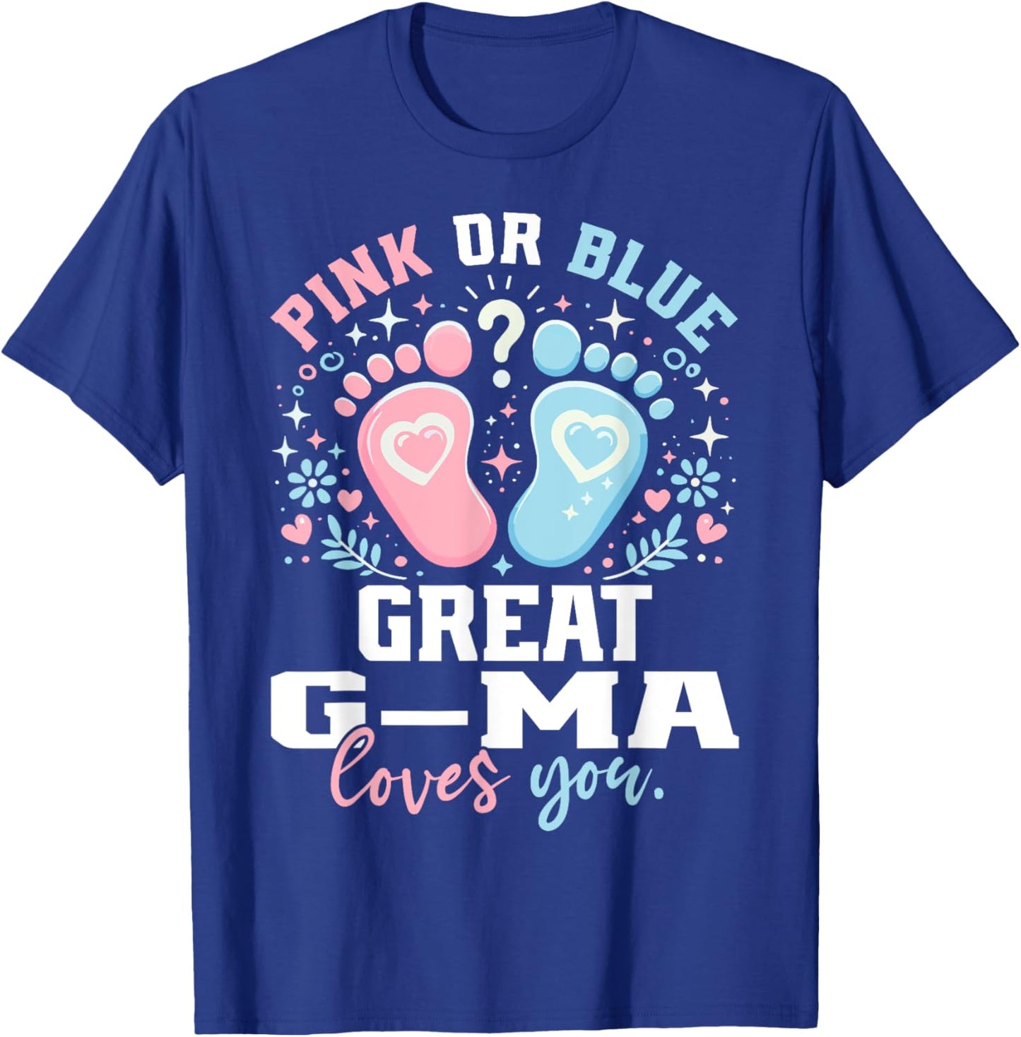 Pink or Blue Great G-Ma Footprints Gender Reveal T-Shirt - T-Shirt | Royal