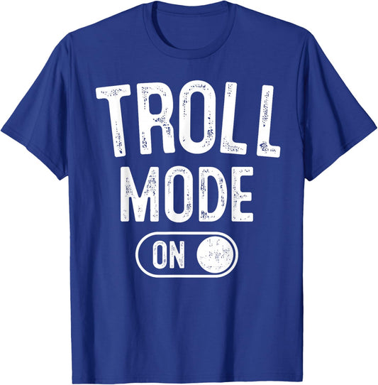 Troll Mode On Costume Funny Folklore Gift Dragons Fantasy Lo T-Shirt - T-Shirt | Royal