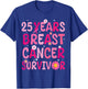 Pink Sunflower Warrior Fight 25 Years Breast Cancer Survivor T-Shirt - T-Shirt | Royal