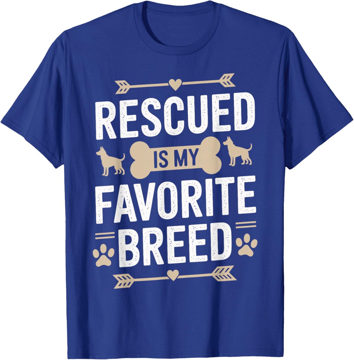 Rescued Is My Favorite Breed T-Shirt - T-Shirt | Royal