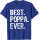 Best Poppa Ever Funny Cool T-Shirt - T-Shirt | Royal