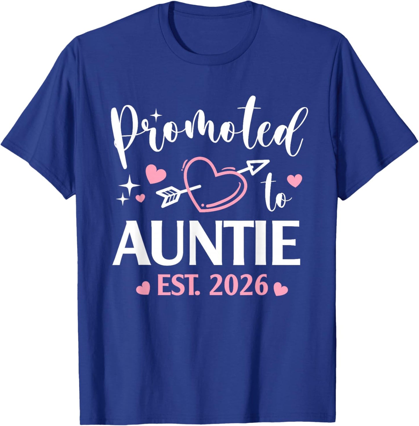 Promoted to Auntie Est 2026 Arrow Heart Love T-Shirt - T-Shirt | Royal