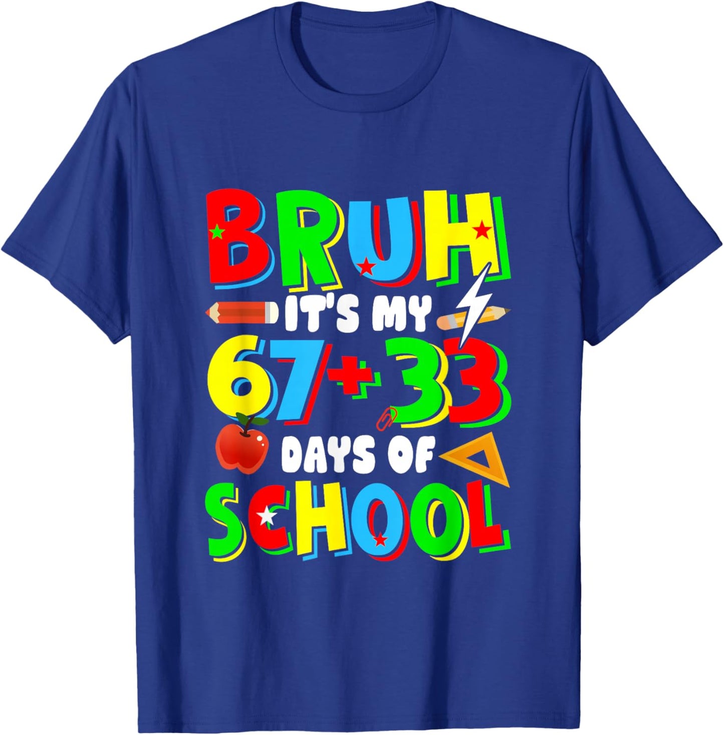 It's My 67 + 33 Days of School 100th Day School Six Seven T-Shirt - T-Shirt | Royal