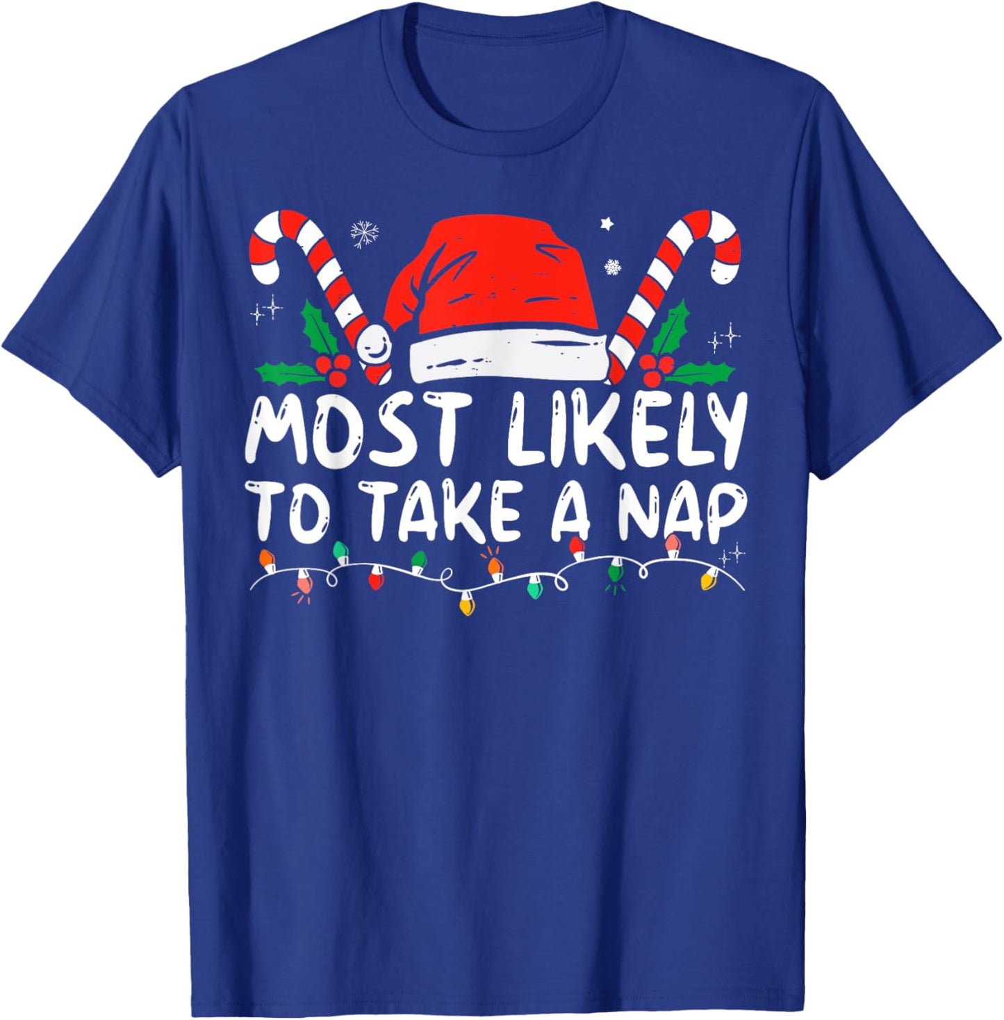 Most Likely To Take A Nap Family Matching Christmas Funny T-Shirt - T-Shirt | Royal