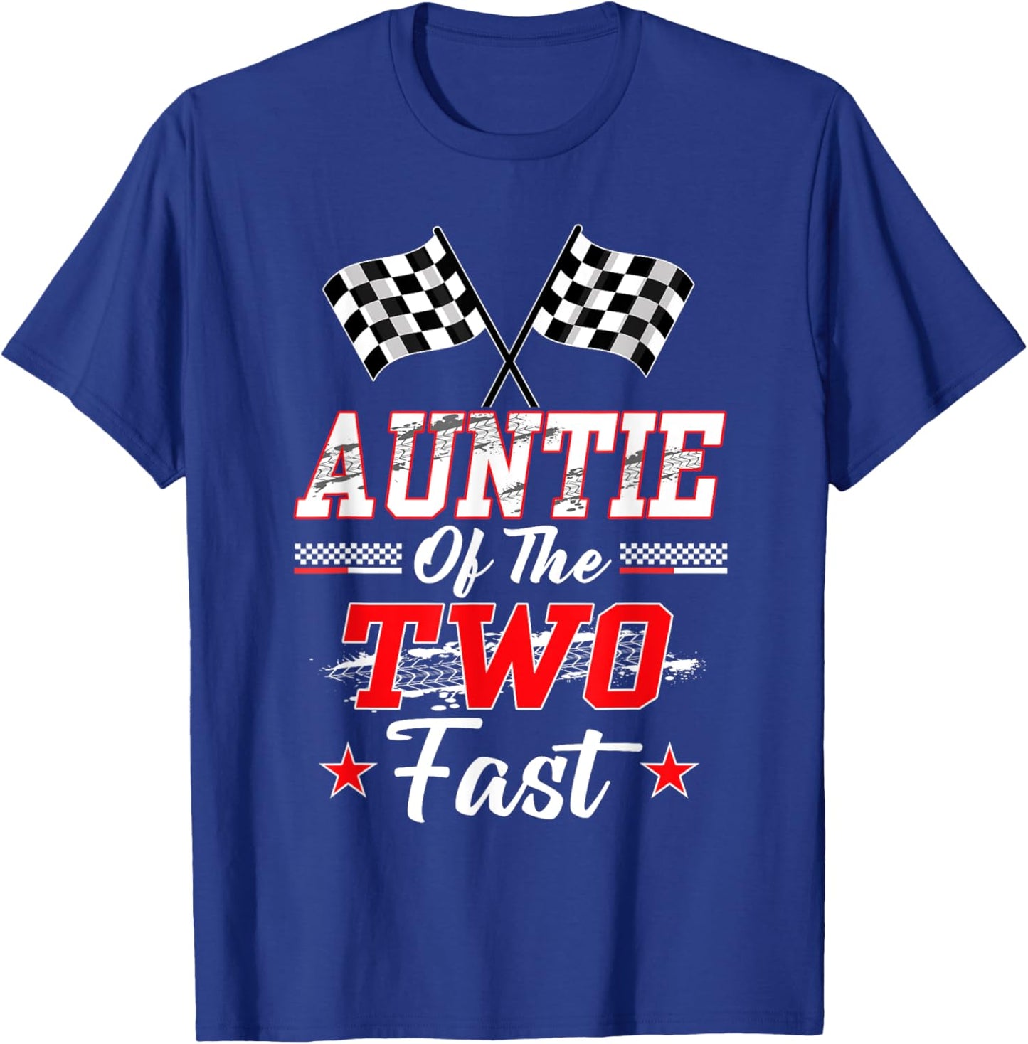 Auntie Of The Two Fast 2nd Birthday Racing Car Family T-Shirt - T-Shirt | Royal