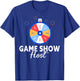 Game Show Host - Tabletop Board Gaming T-Shirt - T-Shirt | Royal