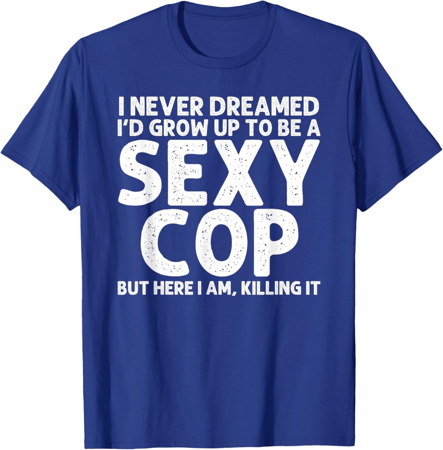 Funny Cop Design Women Police Officer Policeman Cop T-Shirt - T-Shirt | Royal