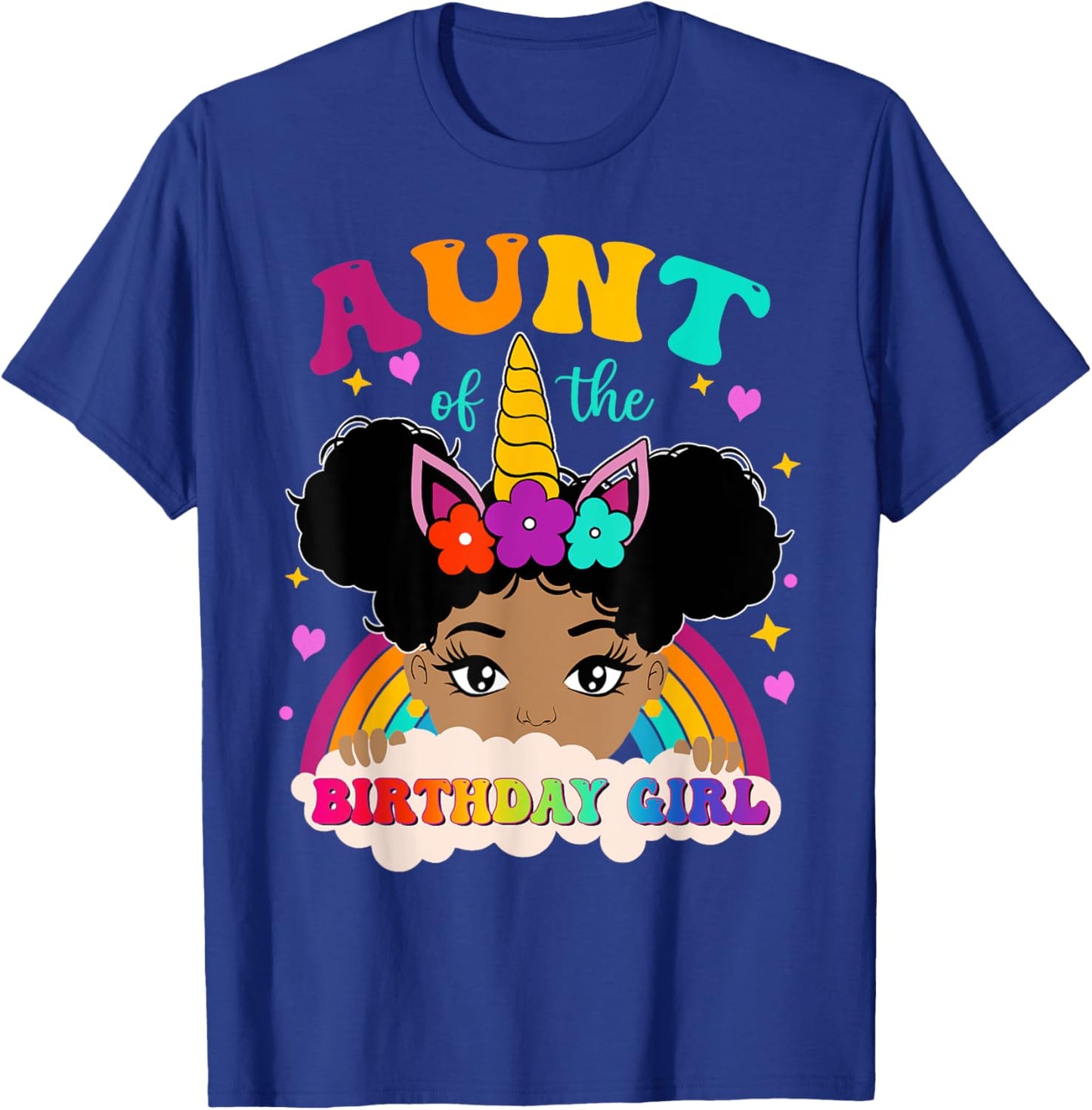 Aunt of The Birthday Girl Rainbow Afro Melanin Unicorn T-Shirt - T-Shirt | Royal