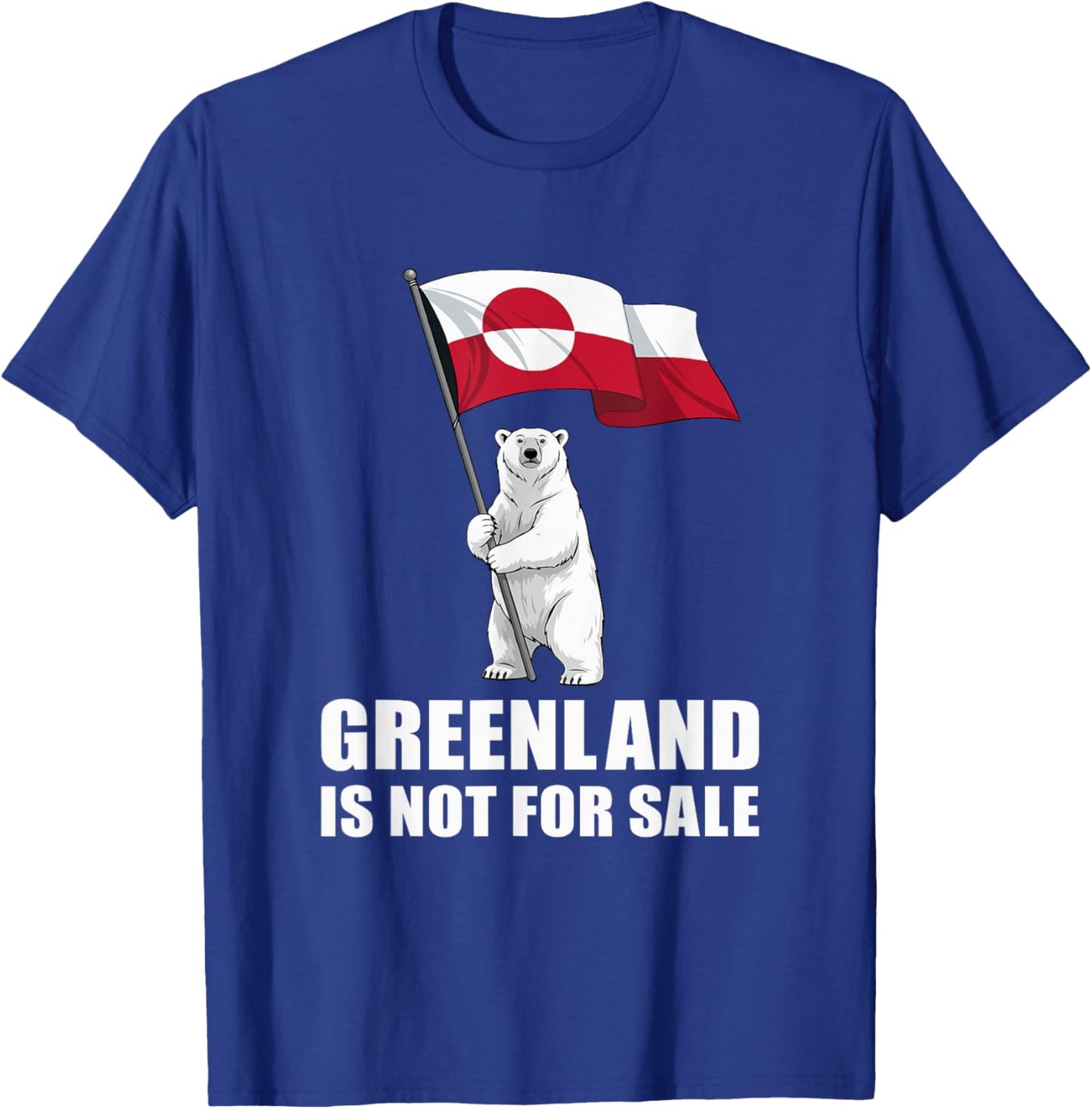 Greenland Stands Greenland Flag Bear Greenlanders T-Shirt - T-Shirt | Royal