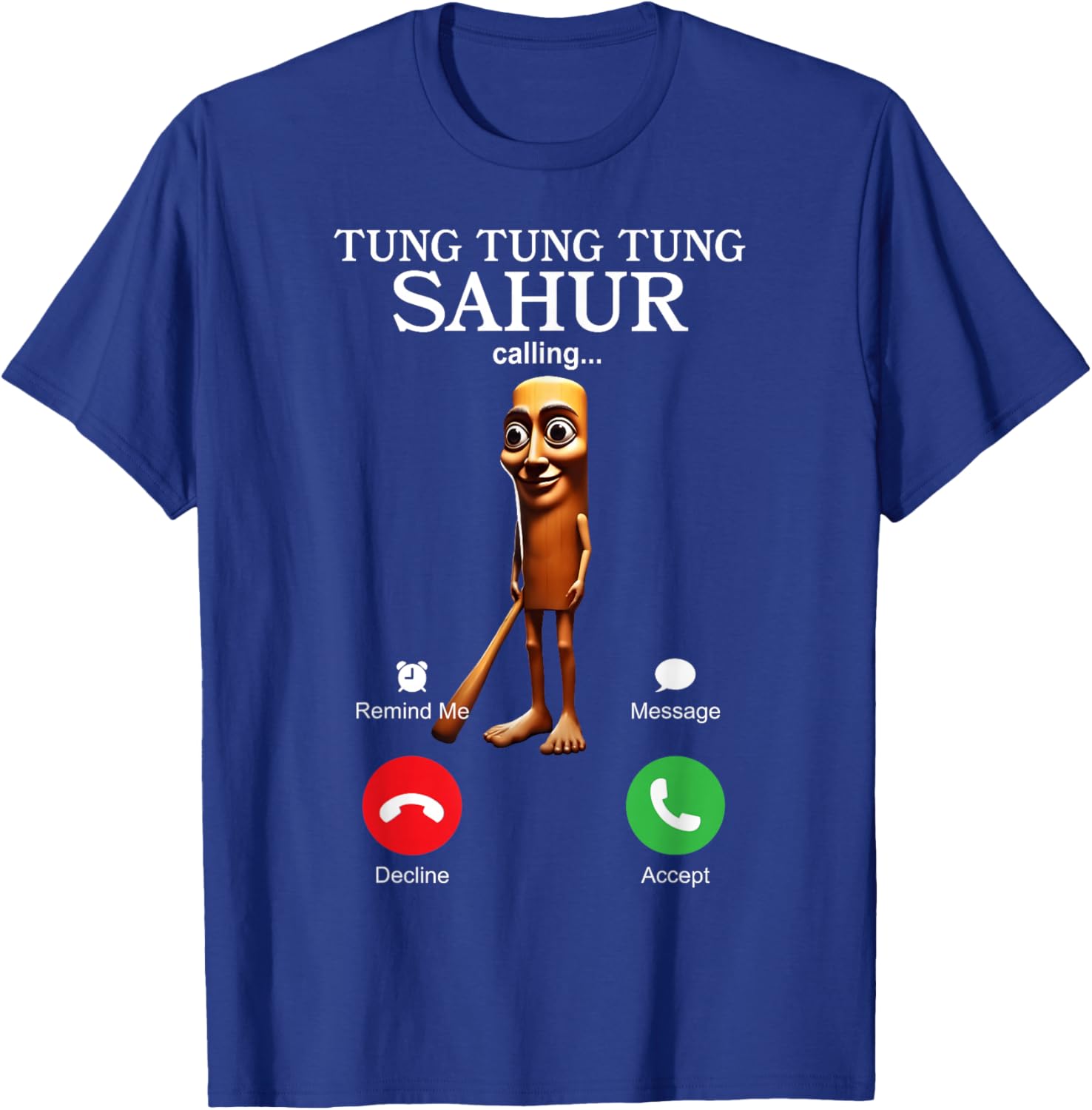 Tung Tung Sahur Appelle drôle Italien Brainrot Silly T-Shirt - T-Shirt | Royal