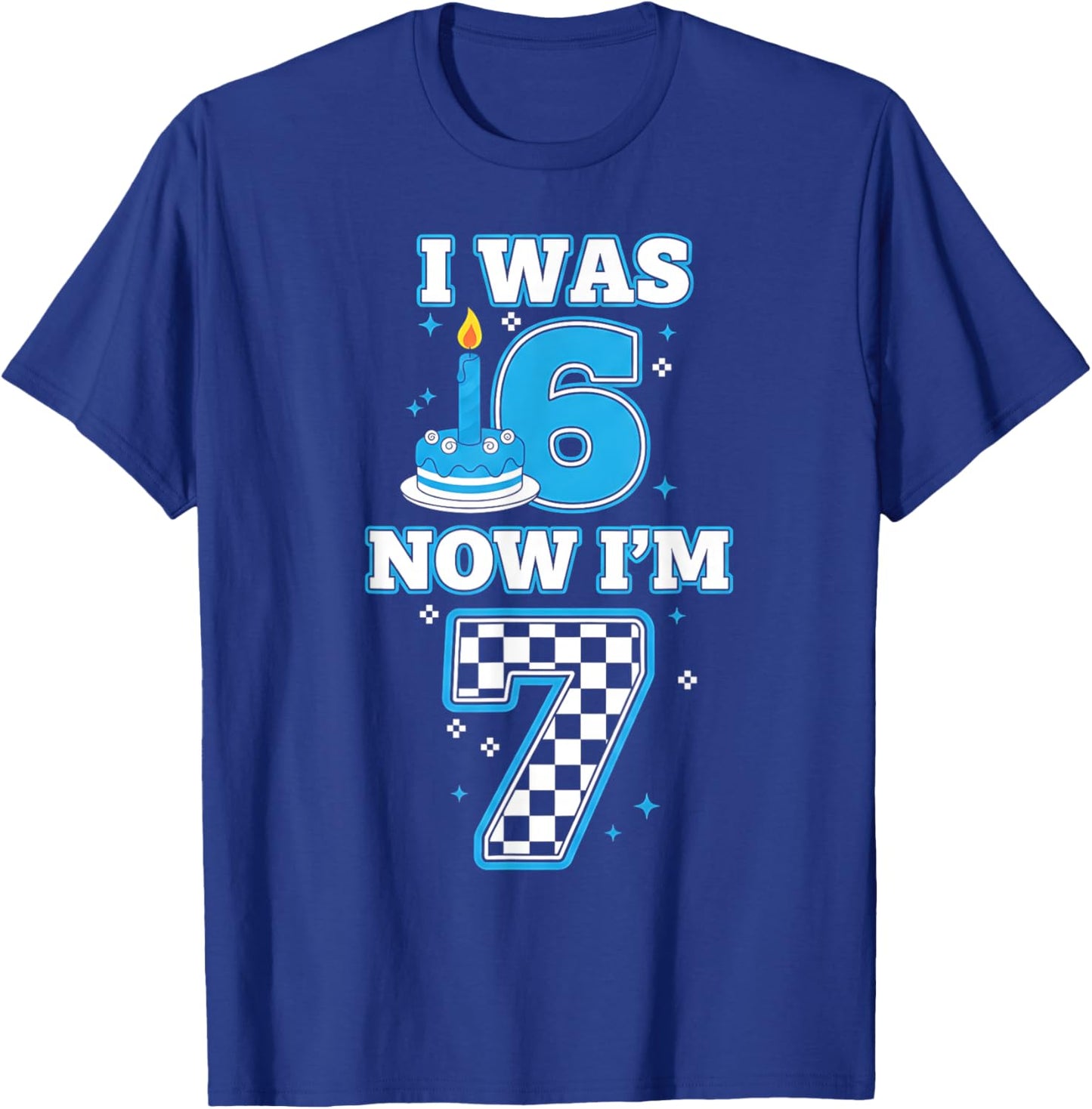 7 Years Old Birthday I was 6 Now I'm 7 6 7 Birthday Kids Boy T-Shirt - T-Shirt | Royal