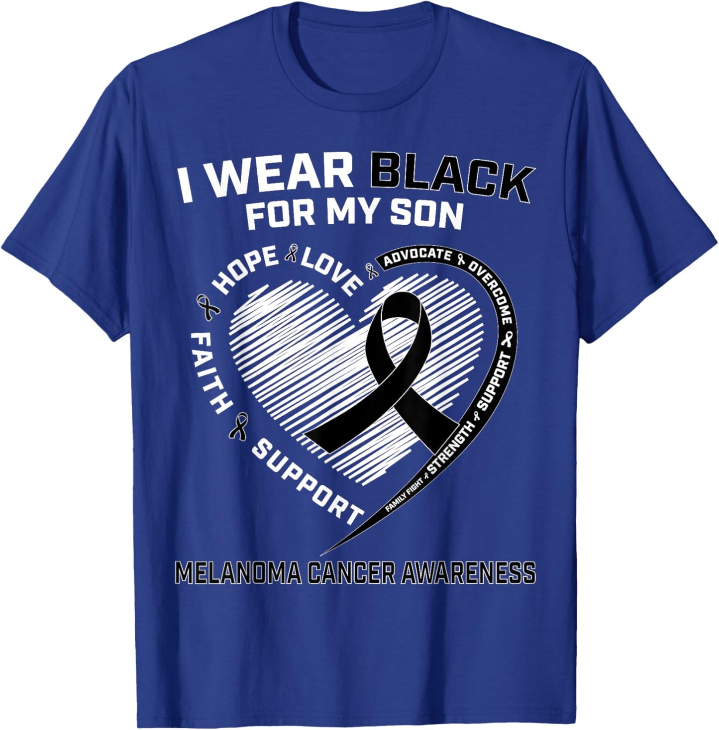 I Wear Black For My Son Melanoma Cancer Awareness Products T-Shirt - T-Shirt | Royal