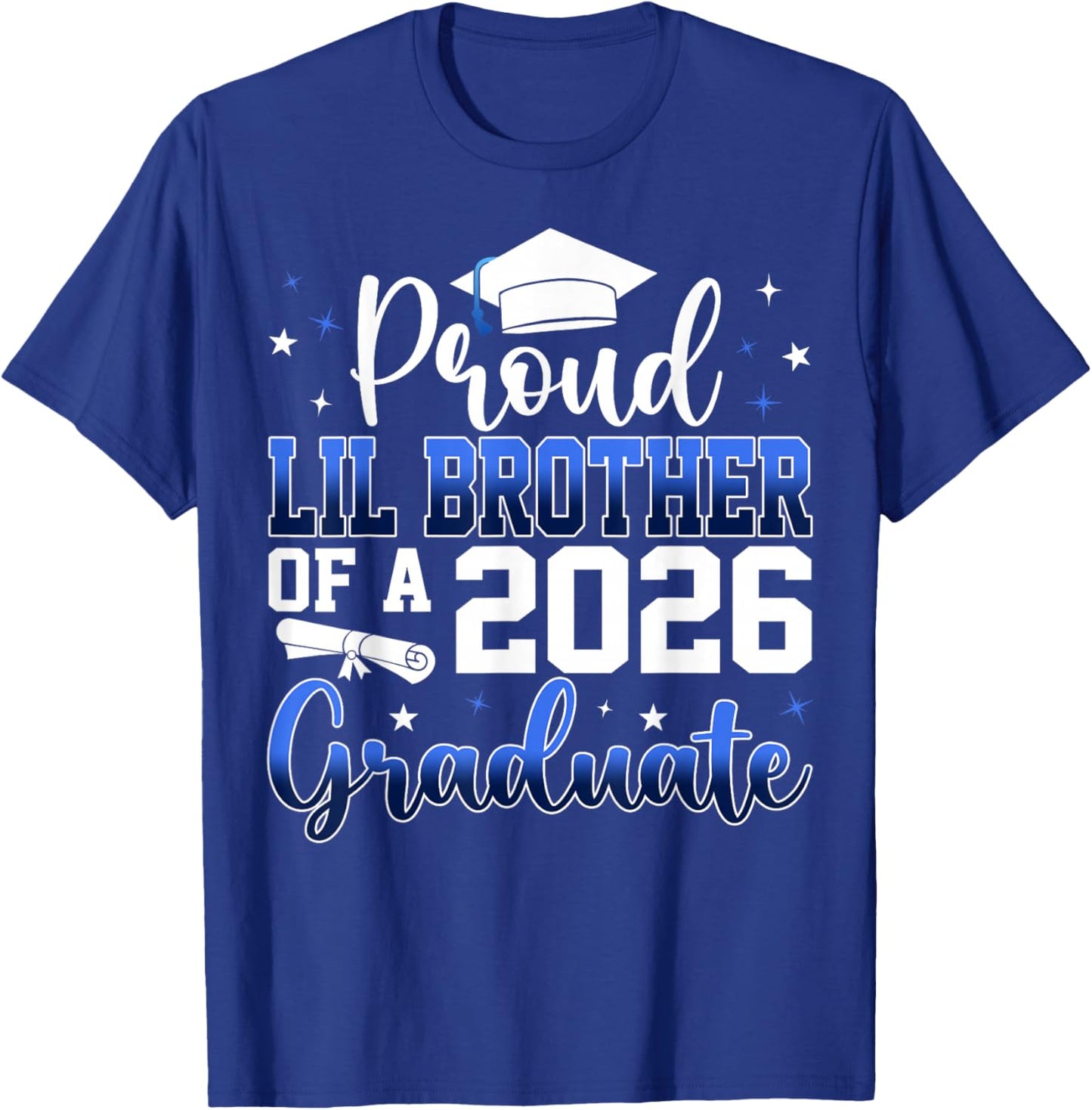 Proud Lil Brother of a Class of 2026 Graduate Senior T-Shirt - T-Shirt | Royal