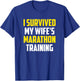 Runner Spouse Apparel - I Survived My Wife's Marathon Training - Men's Black Funny Training - Small - - Short Sleeve T-Shirt - T-Shirt | Royal