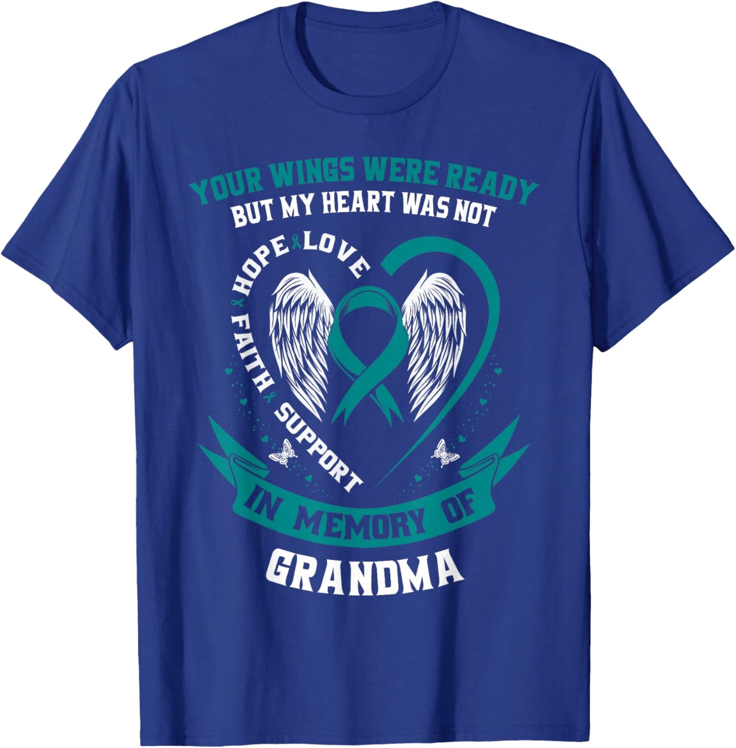 Ovarian Cancer Shirts Grandma Teal Awareness Ribbon Shirt T-Shirt - T-Shirt | Royal