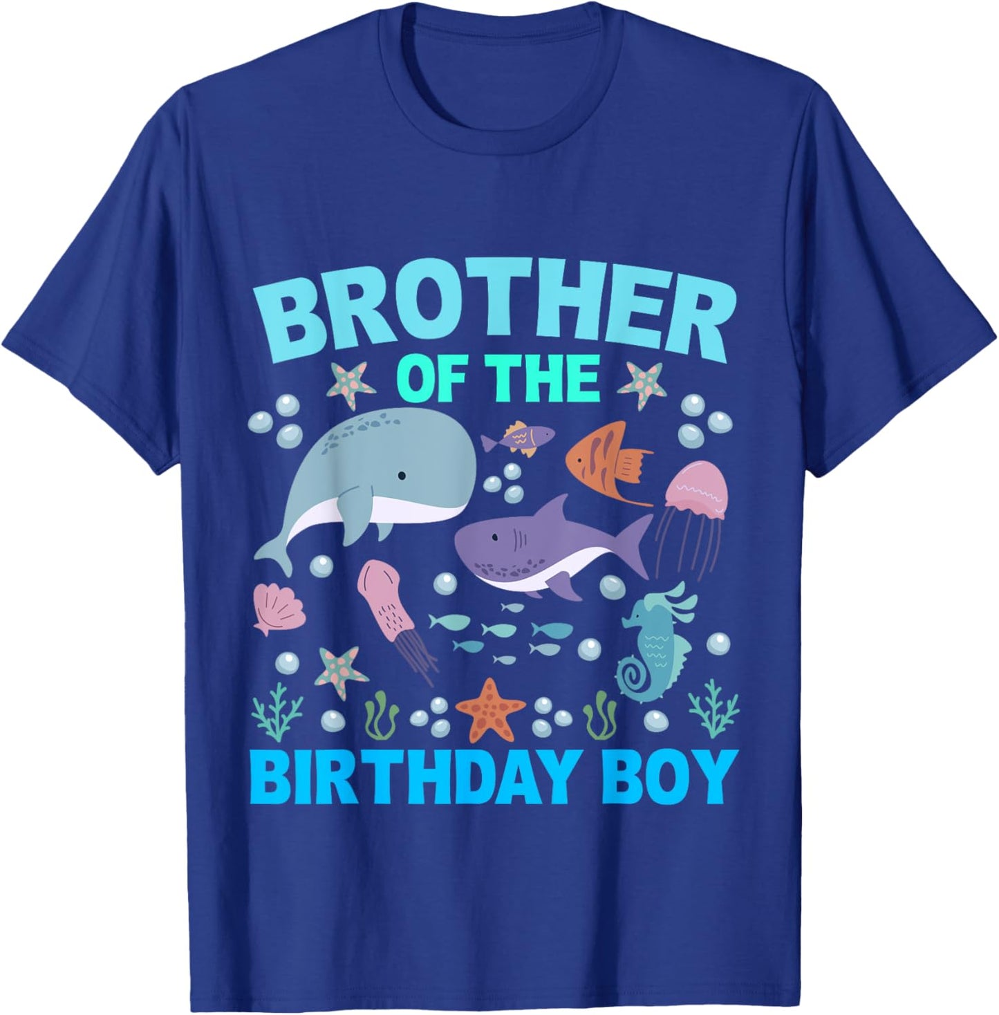 Brother Of The Birthday Boy Sea Fish Ocean Animals Aquarium T-Shirt - T-Shirt | Royal
