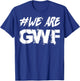 #WE Are GWF - German Wrestling Federation T-Shirt - T-Shirt | Royal