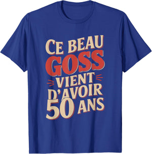 Beau Goss 50 Years Men's Funny Birthday Gift , Black, S T-Shirt - T-Shirt | Royal