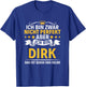 Name Ich Bin Dirk T-Shirt - T-Shirt | Royal