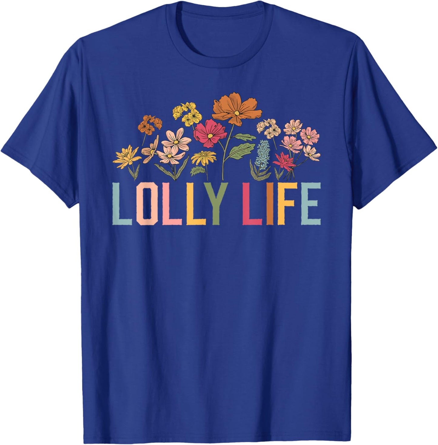 Lolly Life Lolly Grandmother Lolly Grandma T-Shirt - T-Shirt | Royal