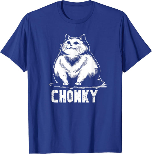 Chonk Fat and hairy cat cats kittens dad Graphic mom funny T-Shirt - T-Shirt | Royal