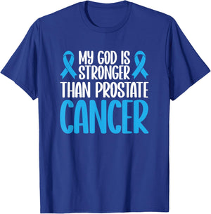 My God Is Stronger Than Prostate Cancer T-Shirt - T-Shirt | Royal