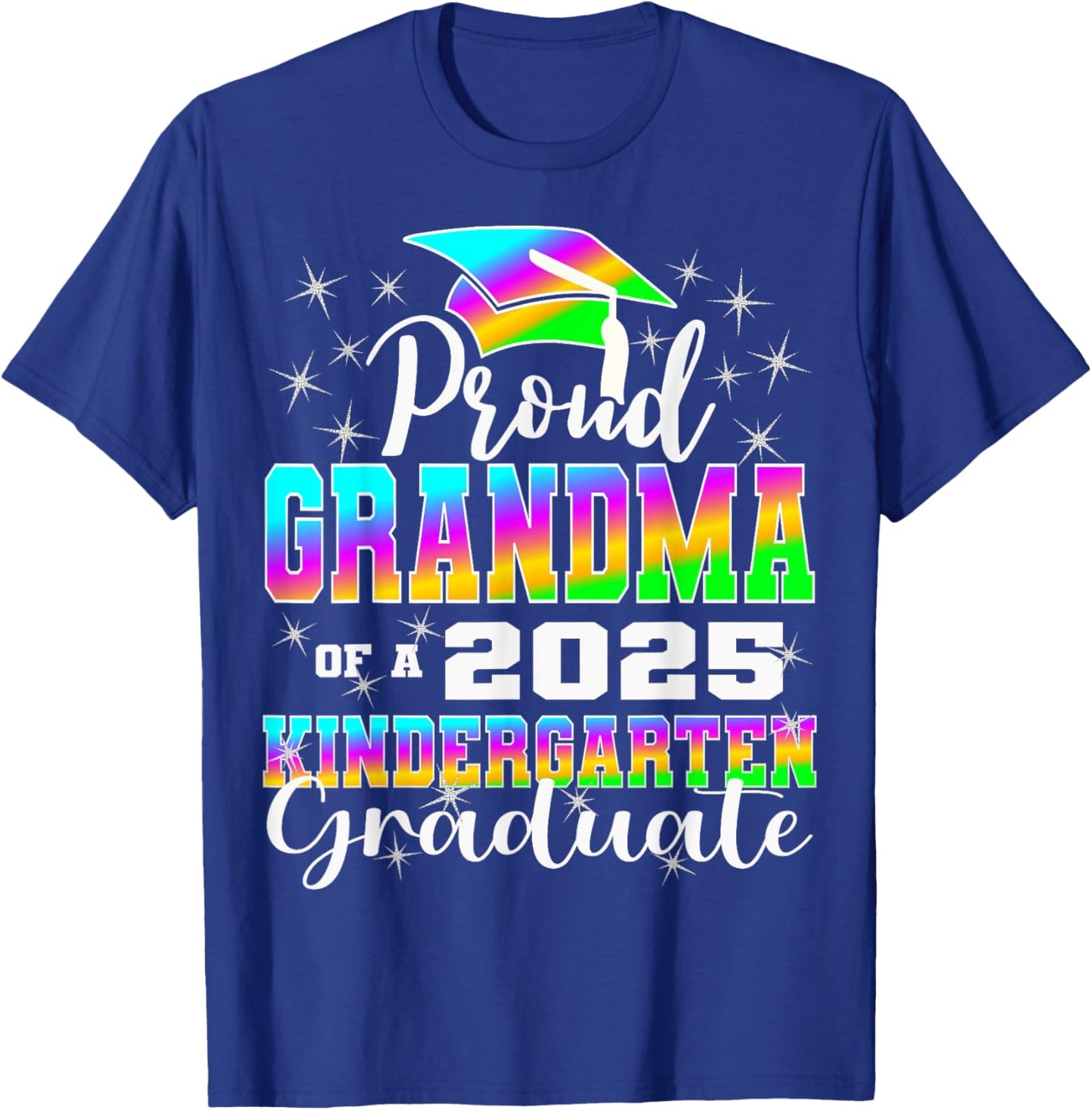 Proud Grandma of Kindergarten Graduate 2025 Graduation T-Shirt - T-Shirt | Royal